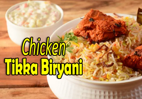 Chicken Tikka Biryani